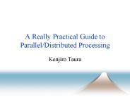 A Really Practical Guide to Parallel/Distributed Processing