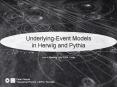 UnderlyingEvent Models in Herwig and Pythia PowerPoint PPT Presentation