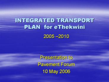 INTEGRATED TRANSPORT PLAN for eThekwini