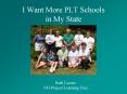 I Want More PLT Schools in My State PowerPoint PPT Presentation