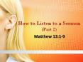 How to Listen to a Sermon (Part 2) PowerPoint PPT Presentation