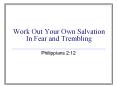 Work Out Your Own Salvation In Fear and Trembling PowerPoint PPT Presentation