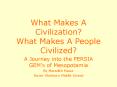 What Makes A Civilization What Makes A People Civilized PowerPoint PPT Presentation