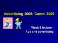 Advertising 2009: Comm 3006 PowerPoint PPT Presentation