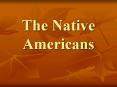 The Native Americans PowerPoint PPT Presentation