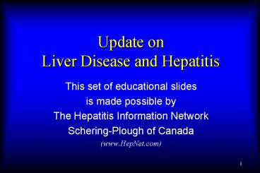 Update on Liver Disease and Hepatitis