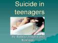 Suicide in teenagers PowerPoint PPT Presentation