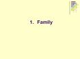 Family PowerPoint PPT Presentation