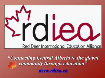 Connecting Central Alberta to the global community through education