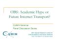 OBS: Academic Hype or Future Internet Transport PowerPoint PPT Presentation