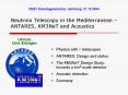 Neutrino Telescopy in the Mediterranean ANTARES, KM3NeT and Acoustics PowerPoint PPT Presentation