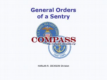 PPT – General Orders of a Sentry PowerPoint presentation | free to view - id: 2295bd-ZDc1Z
