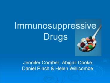 Immunosuppressive Drugs