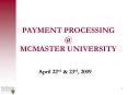 PAYMENT PROCESSING MCMASTER UNIVERSITY PowerPoint PPT Presentation