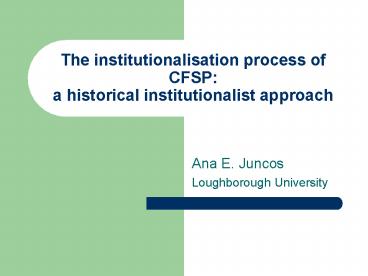 The institutionalisation process of CFSP: a historical institutionalist ...