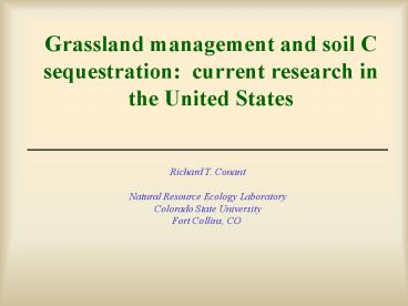 Grassland management and soil C sequestration: current research in the United States