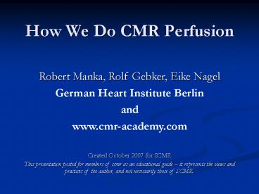 How We Do CMR Perfusion