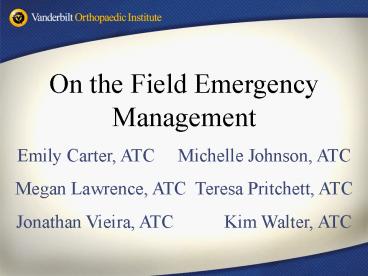 On the Field Emergency Management