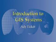 Introduction to GIS Systems