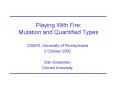 Playing With Fire: Mutation and Quantified Types PowerPoint PPT Presentation