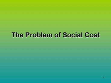 The Problem of Social Cost