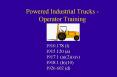 Powered Industrial Trucks Operator Training PowerPoint PPT Presentation