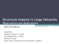 Structural Analysis in Large Networks Observations and Applications PowerPoint PPT Presentation