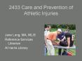 2433 Care and Prevention of Athletic Injuries PowerPoint PPT Presentation