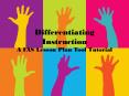 Differentiating Instruction A FAS Lesson Plan Tool Tutorial PowerPoint PPT Presentation