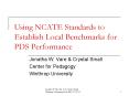 Using NCATE Standards to Establish Local Benchmarks for PDS Performance PowerPoint PPT Presentation
