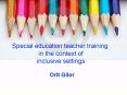 Special education teacher training in the context of inclusive settings PowerPoint PPT Presentation