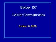 Biology 107 Cellular Communication
