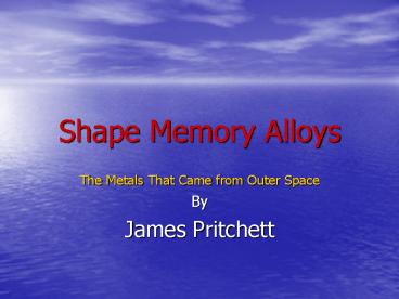Shape Memory Alloys