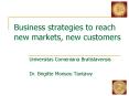 Business strategies to reach new markets, new customers PowerPoint PPT Presentation