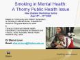 Smoking in Mental Health: A Thorny Public Health Issue New Zealand Workshop Series Aug 18th 21st 200 PowerPoint PPT Presentation