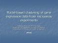 Modelbased clustering of gene expression data from microarray experiments PowerPoint PPT Presentation