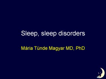 Sleep, sleep disorders