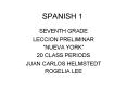 SPANISH 1 PowerPoint PPT Presentation