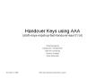 Handover%20Keys%20using%20AAA%20(draft-vidya-mipshop-fast-handover-aaa-01.txt) PowerPoint PPT Presentation