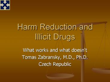 Harm Reduction and Illicit Drugs
