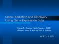 Class Prediction and Discovery Using Gene Expression Data PowerPoint PPT Presentation