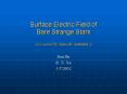Surface Electric Field of Bare Strange Stars Accepted by Astro' PowerPoint PPT Presentation