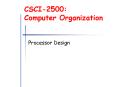 CSCI2500: Computer Organization PowerPoint PPT Presentation