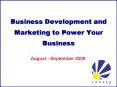 Business Development and Marketing to Power Your Business PowerPoint PPT Presentation