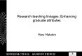 Researchteaching linkages: Enhancing graduate attributes PowerPoint PPT Presentation