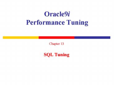 Oracle9i Performance Tuning