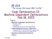Code Optimization II: Machine Dependent Optimizations Feb 18, 2003