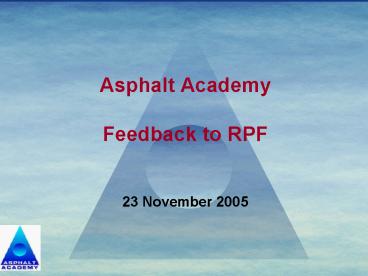 Asphalt Academy Feedback to RPF