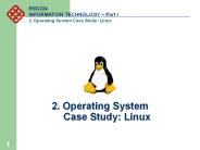 2. Operating System    Case Study: Linux