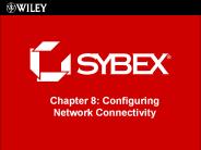Chapter%208:%20Configuring%20Network%20Connectivity